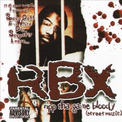 RBX - Ripp Tha Game Bloody (Street Music)